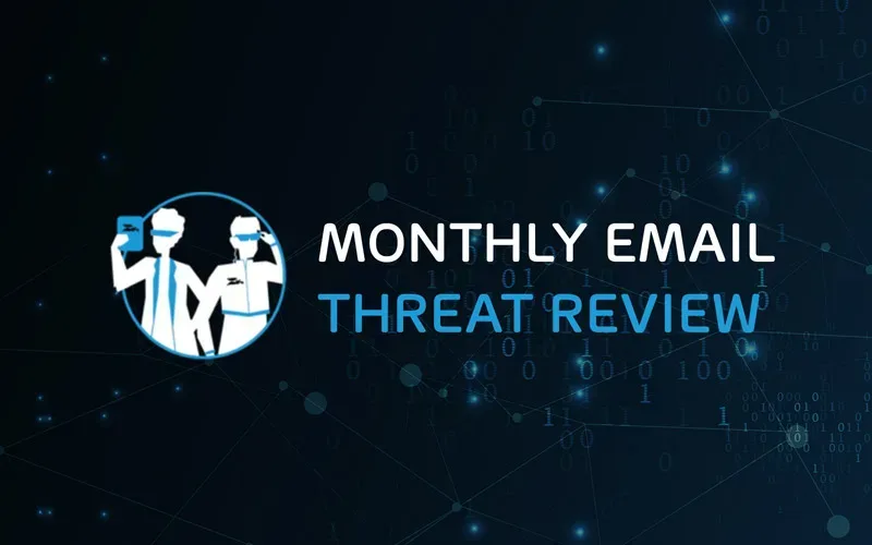 Blog Thumbnail : Monthly Email Threat Review