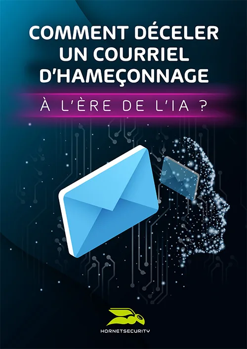 Comment déceler un courriel d’hameçonnage à l’ère de l’IA ?