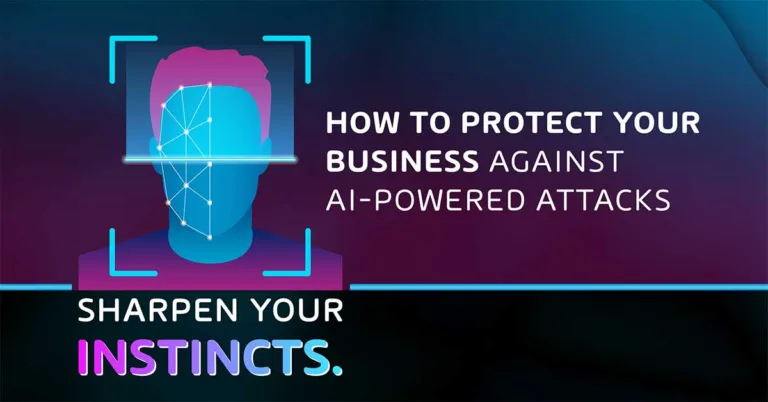 Sharpen your instincts - How to Protect your Business Against AI-Powered Attacks