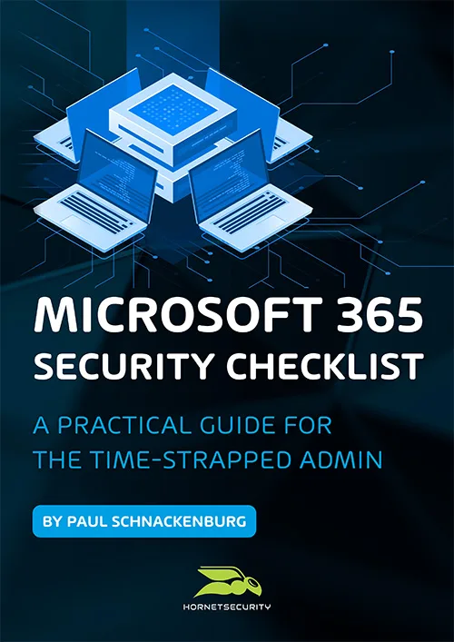 Microsoft 365 Security Checklist – A practical guide for the time-strapped admin