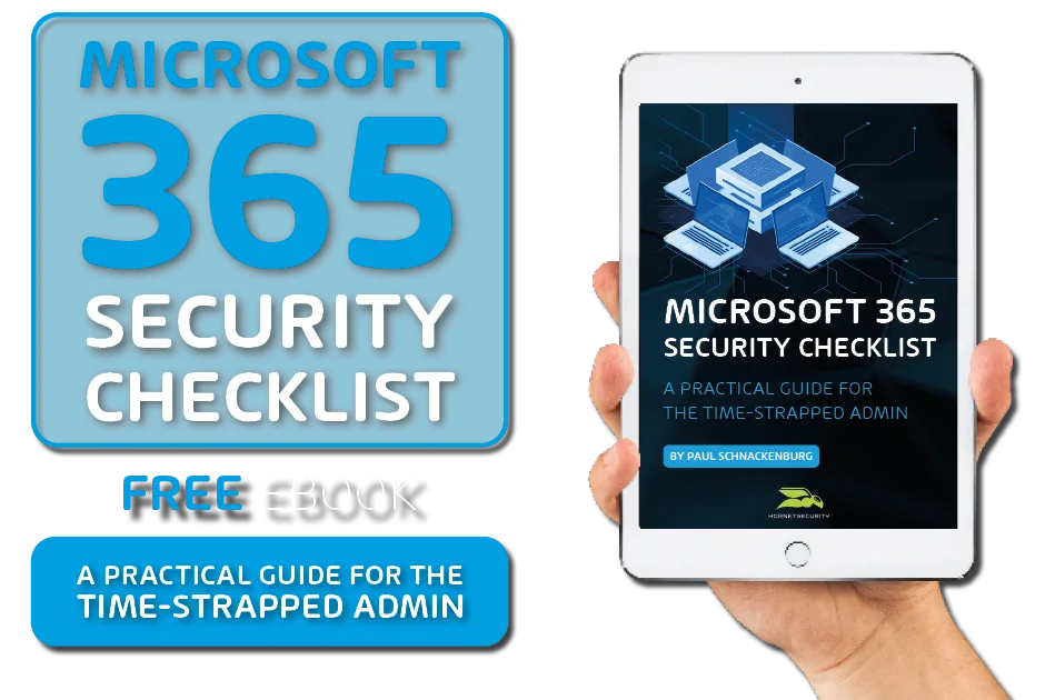 Microsoft 365 Security Checklist – A practical guide for the time-strapped admin