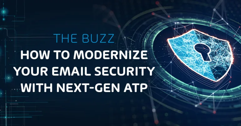 How to Modernize your Email Security with Next-Gen Advanced Threat Protection Webinar