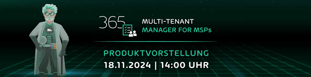 365 Multi-Tenant Manager for MSPs - Produktvorstellung