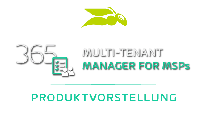 365 Multi-Tenant Manager for MSPs - Produktvorstellung