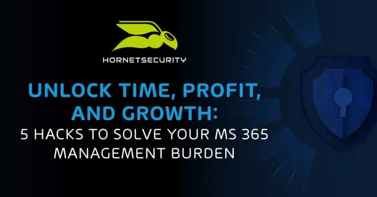 Webinar : Unlock Time, Profit, and Growth: 5 Hacks to Solve Your MS 365 Management Burden