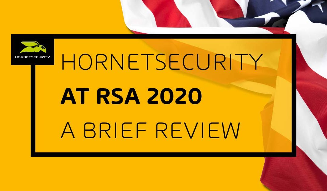 Facing the threats: Hornetsecurity at the RSA 2020