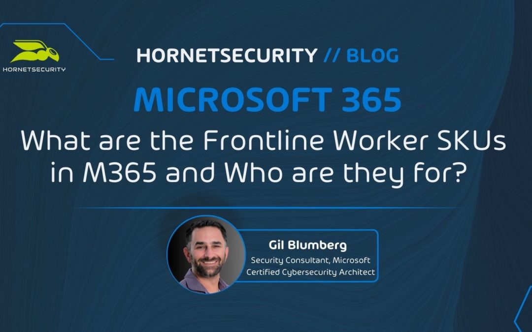 What are the Frontline Worker SKUs in M365 and Who are they for?