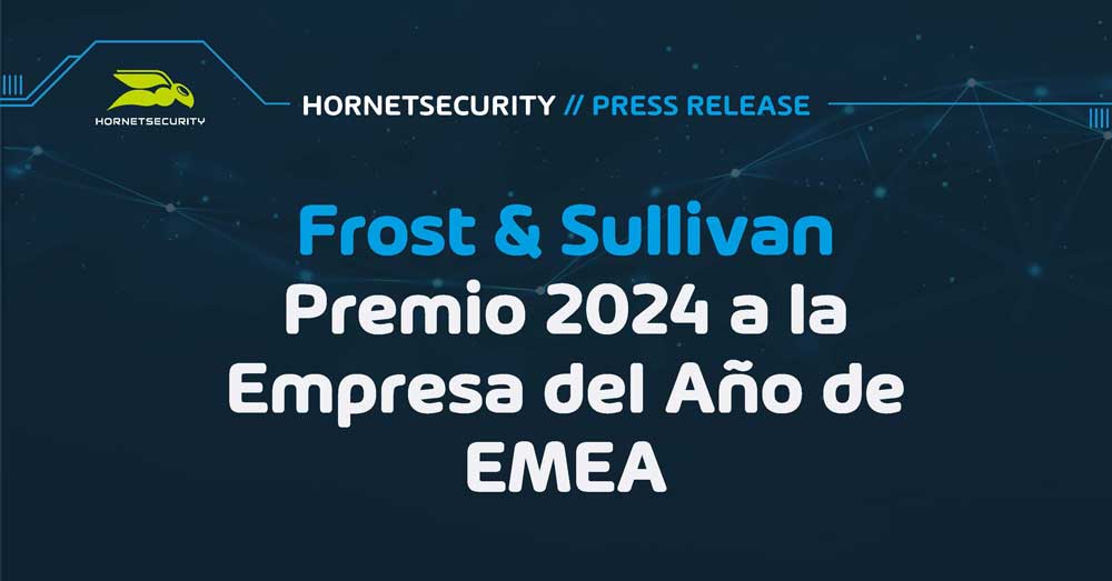 Hornetsecurity recibe el premio a la “Empresa del Año 2024 en EMEA” de la mano de Frost & Sullivan como reconocimiento a su pionero sistema de seguridad de correo electrónico en la nube