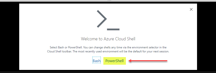 Select PowerShell in the Azure Cloud Shell prompt